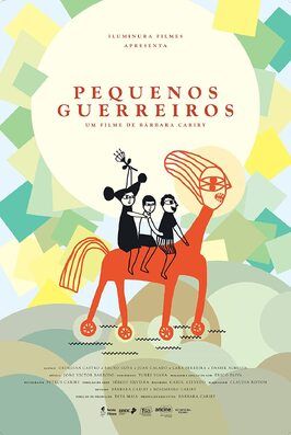 Pequenos Guerreiros из фильмографии Bárbara Cariry в главной роли.