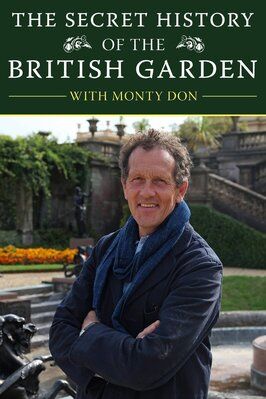 The Secret History of the British Garden - лучший фильм в фильмографии Крис Митчелл