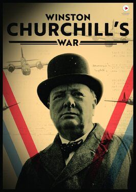 Сериал Winston Churchill's War.