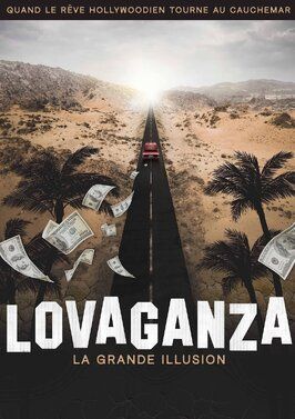 Фильм Lovaganza: La Grande Illusion.