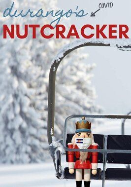 Фильм Durango Covid Nutcracker.