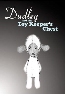 Dudley and the Toy Keeper's Chest - лучший фильм в фильмографии Thomas Mumme