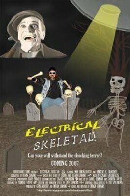 Фильм Electrical Skeletal.