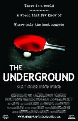 Фильм The Underground: New York Ping Pong.