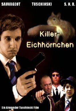 Фильм Killereichhörnchen.