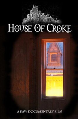 Фильм House of Croke.