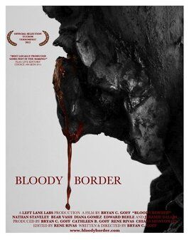 Bloody Border - лучший фильм в фильмографии Olivia Herman