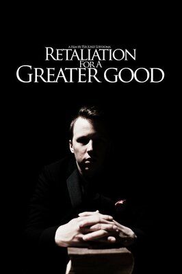 Retaliation for a Greater Good - лучший фильм в фильмографии Estela Ribeiro