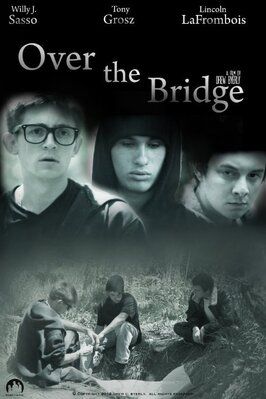 Фильм Over the Bridge.