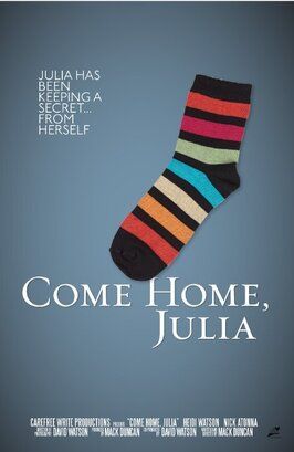 Фильм Come Home, Julia.