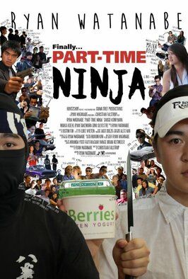 Фильм Part-Time Ninja.