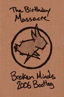 The Birthday Massacre Broken Minds 2006 Bootleg - лучший фильм в фильмографии Eric Thirteen