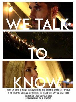 Фильм We Talk to Know.