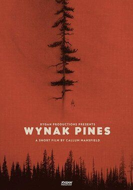 Фильм Wynak Pines.