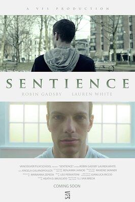 Sentience из фильмографии Robin Gadsby в главной роли.