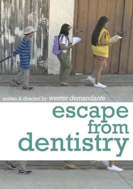 Escape from Dentistry из фильмографии Marinna Benzon в главной роли.