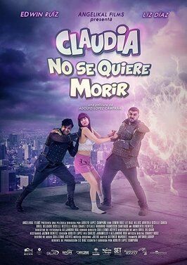 Фильм Claudia No Se Quiere Morir.