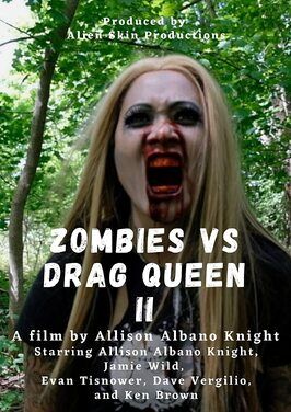 Фильм Zombies vs Drag Queen II.