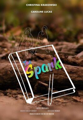 Фильм The Spark.